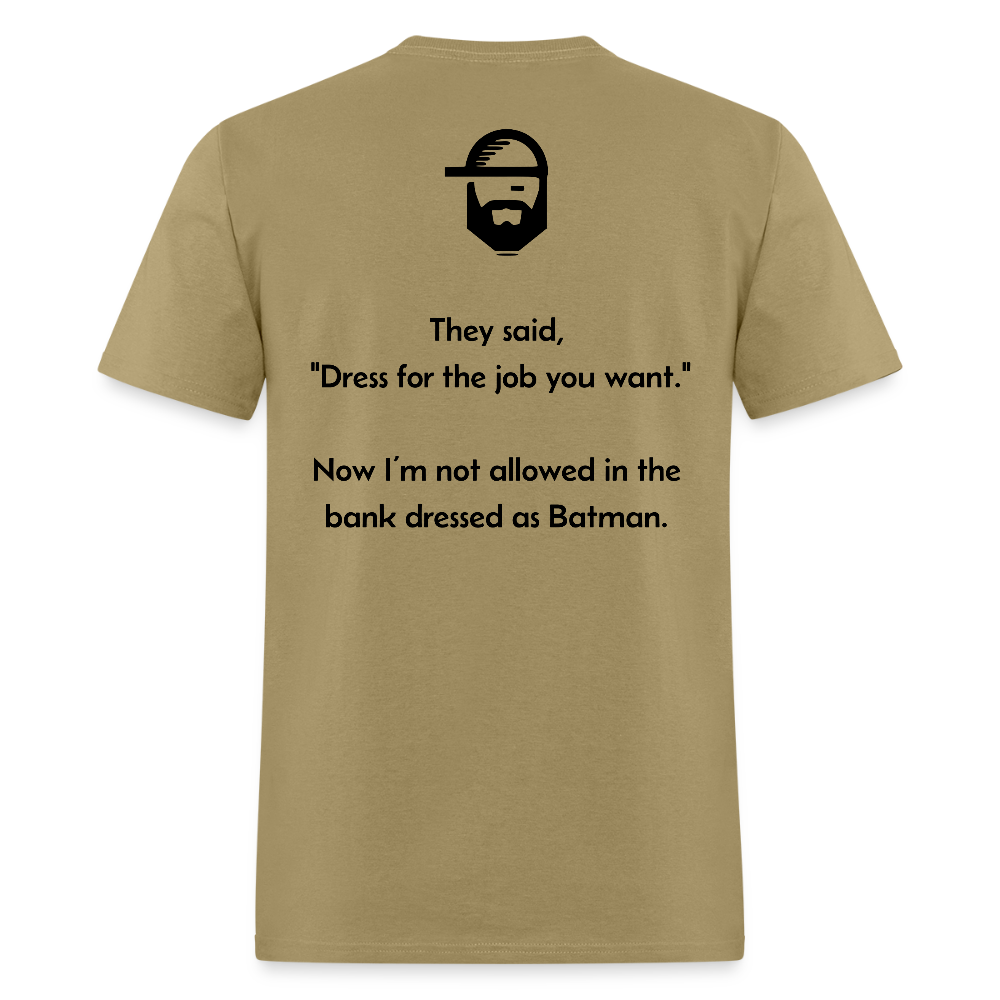 dress for the job dad joke shirt - khaki