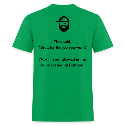Dress For The Job Dad Joke Shirt - bright green