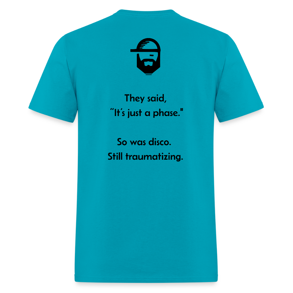 a phase dad joke shirt - turquoise