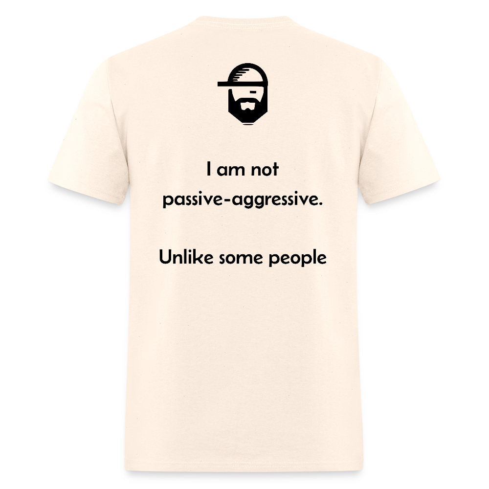 passive aggressive dad joke shirt - natural