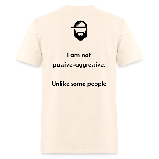Passive Aggressive Dad Joke Shirt - natural