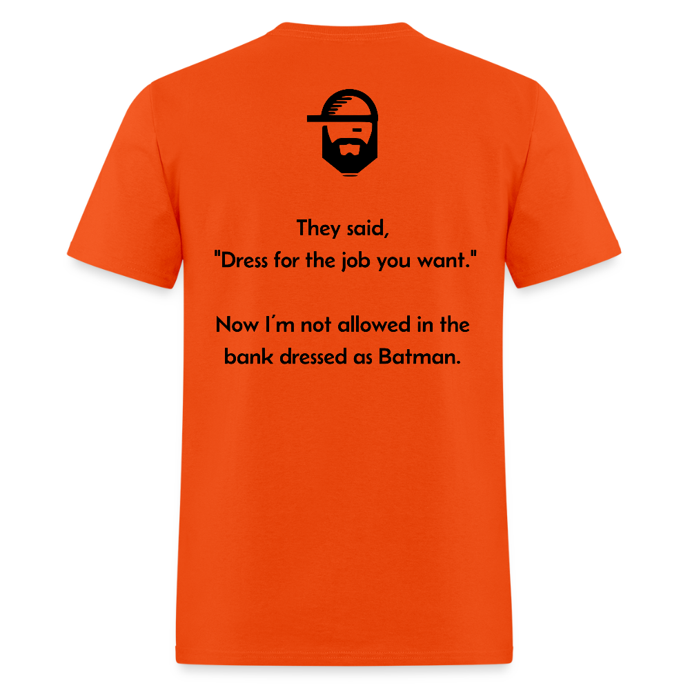 dress for the job dad joke shirt - orange