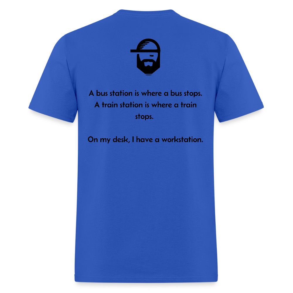 workstation dad joke shirt - royal blue