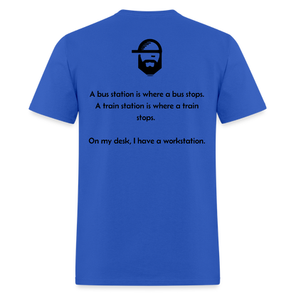 Workstation Dad Joke Shirt - royal blue