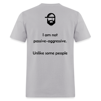 Passive Aggressive Dad Joke Shirt - gravel 