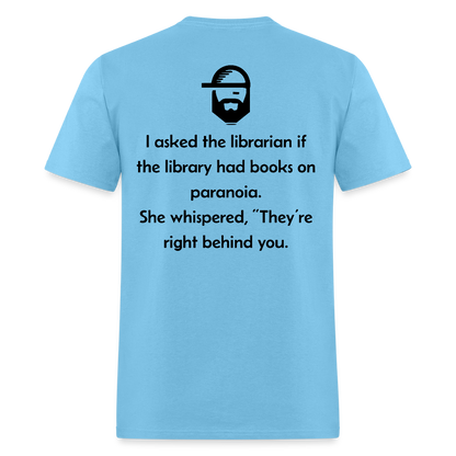 Paranoia Dad Joke T-Shirt