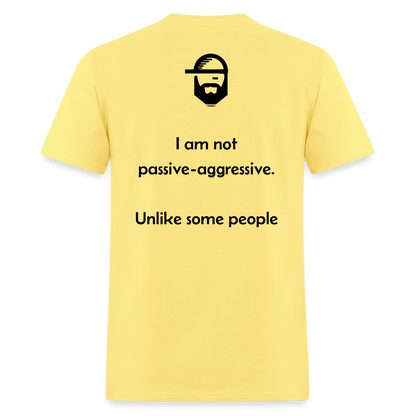 Passive Aggressive Dad Joke Shirt - cornsilk