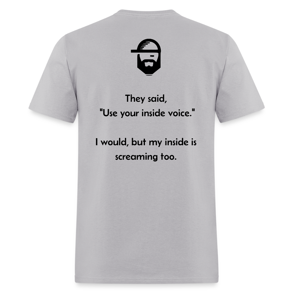 inside voice dad joke shirt - gravel 