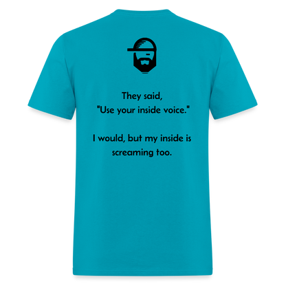 Inside Voice Dad Joke Shirt - turquoise