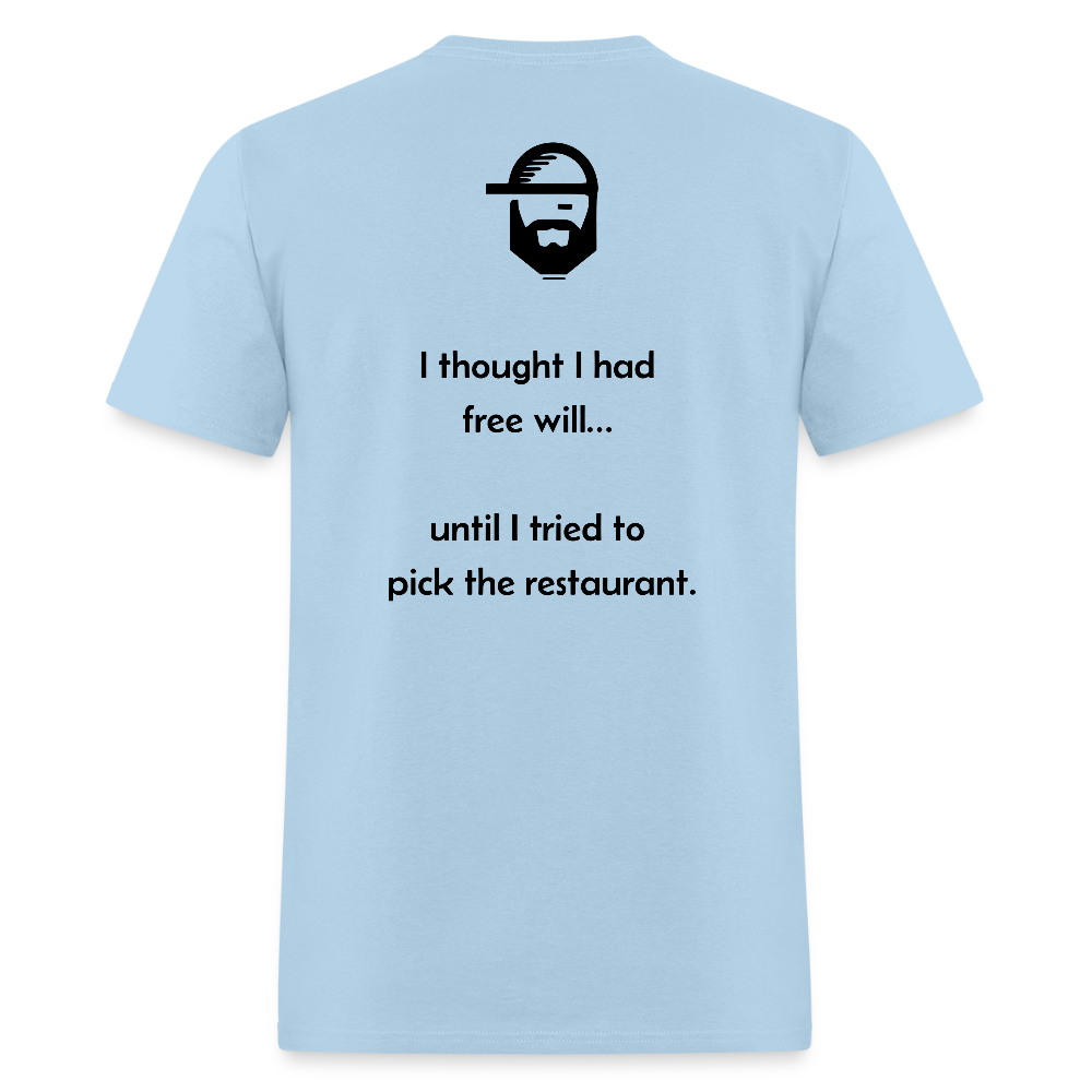 free will dad joke shirt - powder blue