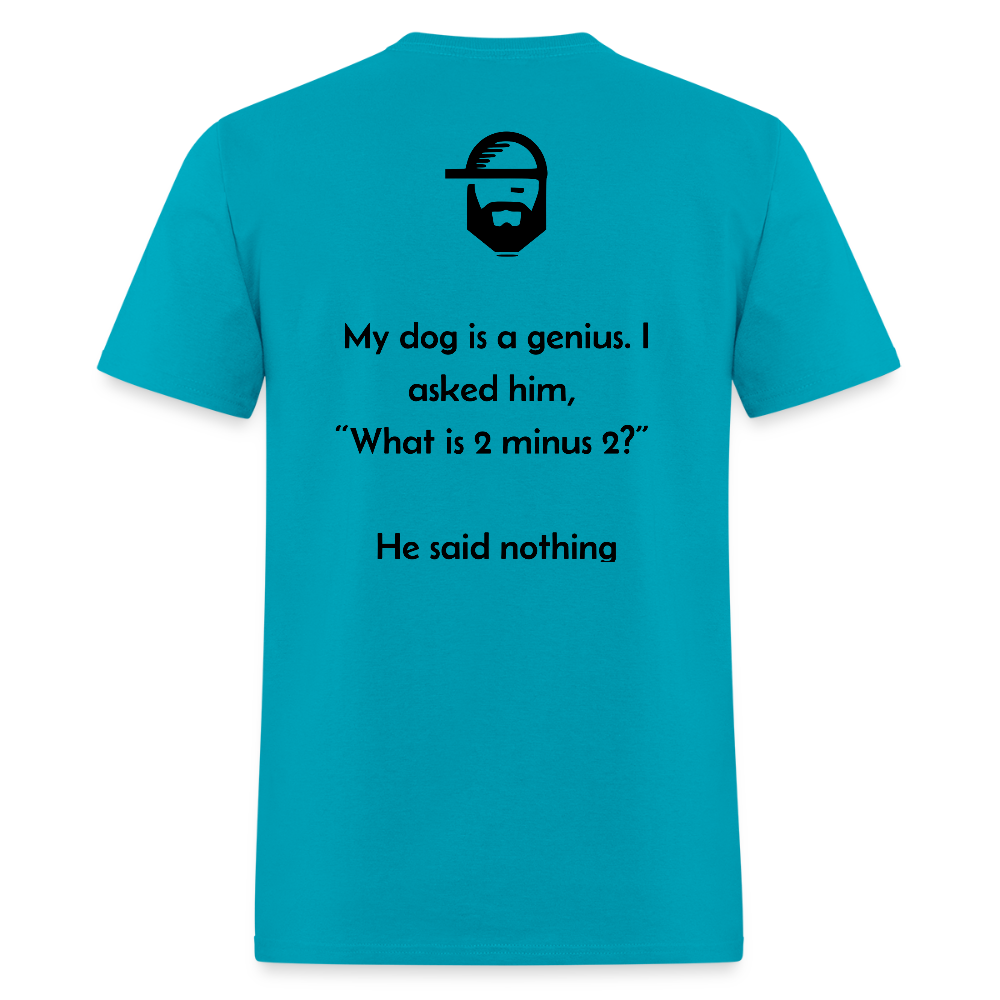 smart dog dad joke shirt - turquoise