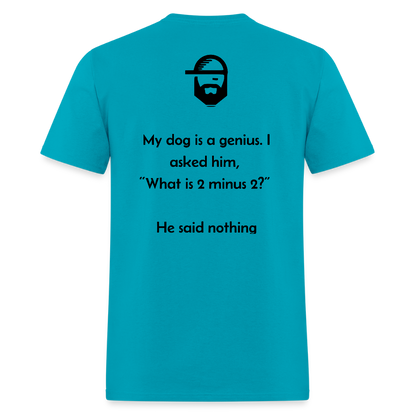 Smart Dog Dad Joke Shirt - turquoise