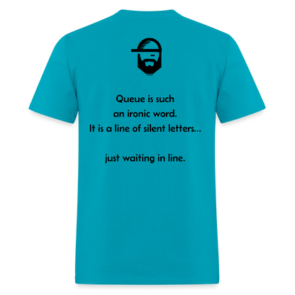Queue Dad Joke Shirt - turquoise