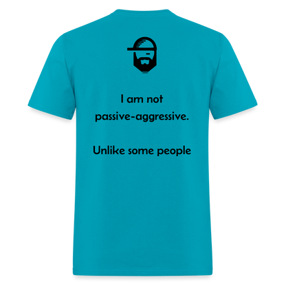 Passive Aggressive Dad Joke Shirt - turquoise